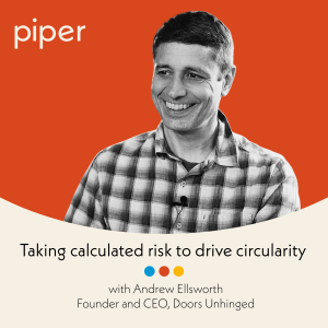 Taking calculated risk to drive circularity with Andrew Ellsworth